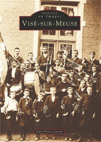 Couverture du livre « Vise-sur-Meuse » de Jean-Pierre Lensen aux éditions Editions Sutton