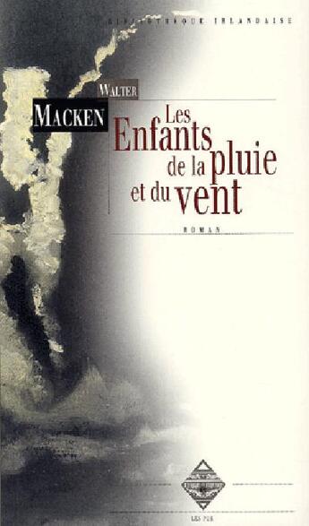 Couverture du livre « Les enfants de la pluie et du vent » de Walter Macken aux éditions Terre De Brume