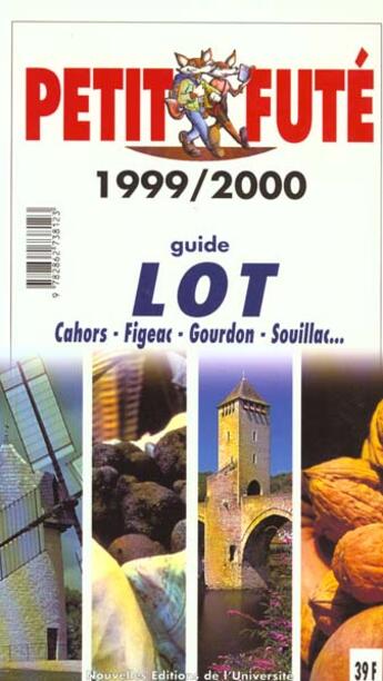 Couverture du livre « Lot 1999-2000, le petit fute - cahors. figeac. gourdon. souillac » de Collectif Petit Fute aux éditions Le Petit Fute