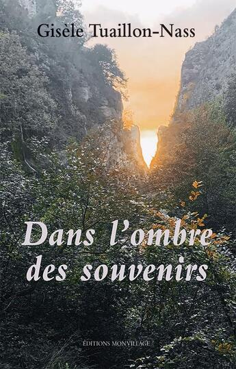 Couverture du livre « Dans l'ombre des souvenirs » de Gisele Tuaillon-Nass aux éditions Mon Village