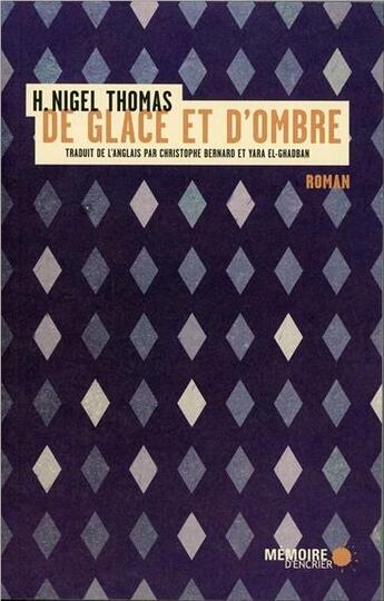 Couverture du livre « De glace et d'ombre » de Nigel Thomas aux éditions Memoire D'encrier