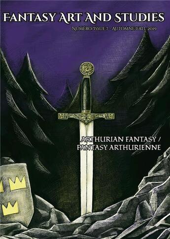 Couverture du livre « Fantasy art and studies t.7 ; arthurian fantasy/fantasy arthurienne » de  aux éditions Les Tetes Imaginaires