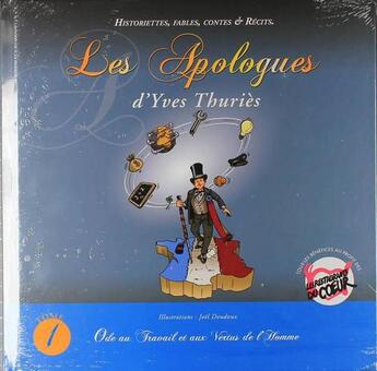 Couverture du livre « Ode au travail et aux vertus de l'homme : Les apologues » de Yves Thuries aux éditions Editar