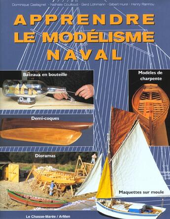 Couverture du livre « Apprendre le modelisme naval » de Couilloud/Castagnet aux éditions Glenat