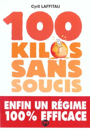 Couverture du livre « 100 Kilos Sans Soucis » de Cyril Laffitau aux éditions Tournon