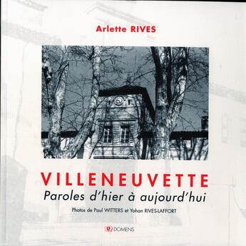 Couverture du livre « Villeneuvette  Paroles D'Hier A Aujourd'Hui » de Rives Arlette aux éditions Domens