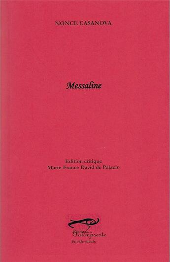 Couverture du livre « Messaline » de Nonce Casanova aux éditions Palimpseste