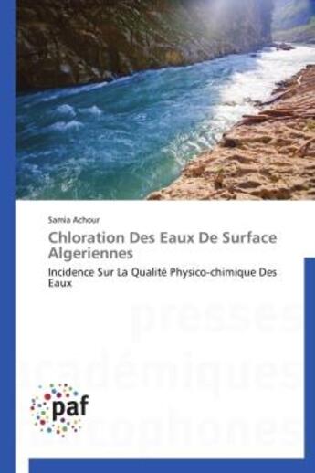 Couverture du livre « Chloration des eaux de surface algériennes » de Achour Samia aux éditions Presses Academiques Francophones