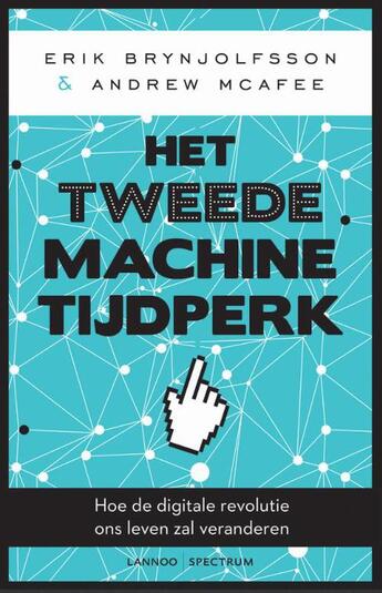 Couverture du livre « Het Tweede machinetijdperk » de Erik Brynjolfsson aux éditions Terra - Lannoo, Uitgeverij