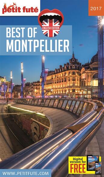 Couverture du livre « GUIDE PETIT FUTE ; THEMATIQUES ; best of Montpellier (édition 2017) » de  aux éditions Le Petit Fute