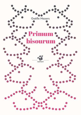 Couverture du livre « Primum bisourum » de Gaelle Mazars aux éditions Thierry Magnier