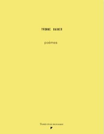 Couverture du livre « Poèmes » de Yvonne Rainer aux éditions Trente-trois Morceaux