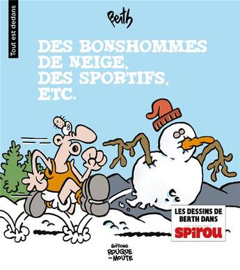 Couverture du livre « Des bonshommes de neige, des sportifs, etc<; » de Berth aux éditions Rouquemoute