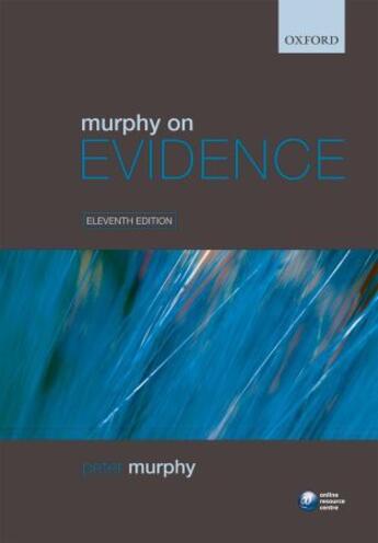 Couverture du livre « Murphy on evidence (11e édition) » de Peter Murphy aux éditions Oxford Up Elt