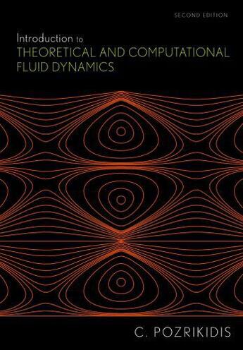 Couverture du livre « Introduction to Theoretical and Computational Fluid Dynamics » de Pozrikidis Constantine aux éditions Oxford University Press Usa