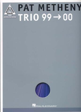 Couverture du livre « Pat metheny ; trio 99-00 ; guitare » de Pat Metheny aux éditions Hal Leonard