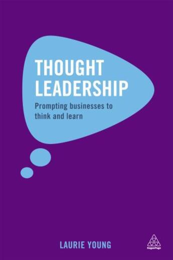 Couverture du livre « Thought Leadership » de Young Laurie aux éditions Kogan Page Digital