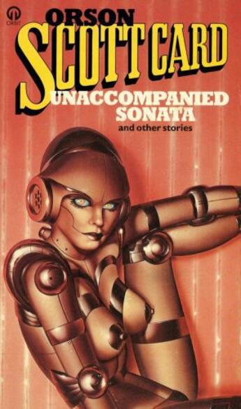 Couverture du livre « Unaccompanied Sonata and Other Stories » de Orson-Scott Card aux éditions Little Brown Book Group Digital