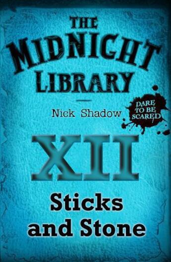 Couverture du livre « 12: Sticks and Stones » de Nick Shadow aux éditions Hachette Children's Group