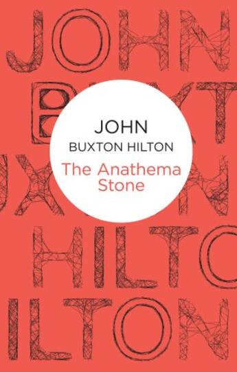 Couverture du livre « The Anathema Stone » de Hilton John Buxton aux éditions Pan Macmillan