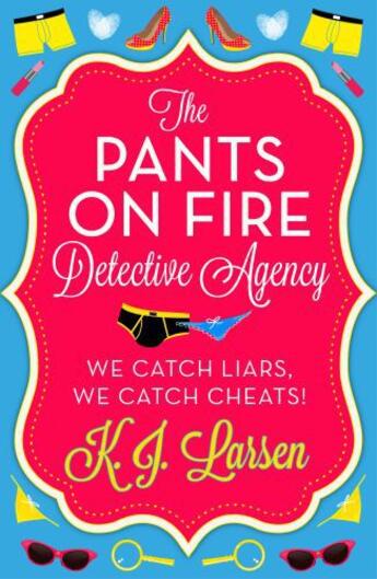 Couverture du livre « The Pants On Fire Detective Agency - Box Set » de Larsen K J aux éditions Head Of Zeus