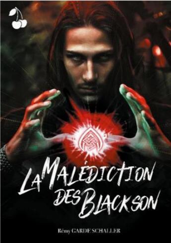 Couverture du livre « La malediction des blackson - le sort supreme » de Garde-Schaller Remy aux éditions Cherry Publishiing