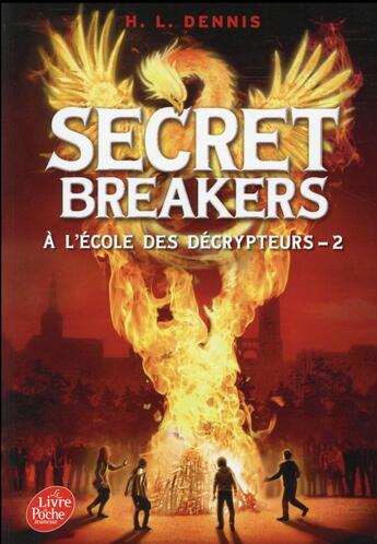 Couverture du livre « Secret breakers t.2 » de Helen Louise Dennis aux éditions Le Livre De Poche Jeunesse