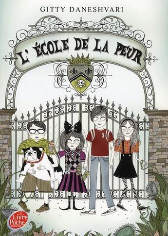 Couverture du livre « L'école de la peur t.1 » de Gitty Daneshvari aux éditions Le Livre De Poche Jeunesse