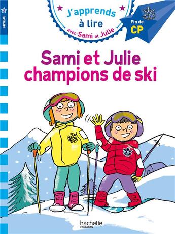 Couverture du livre « Sami et julie cp niveau 3 sami et julie, champions de ski » de Therese Bonte aux éditions Hachette Education