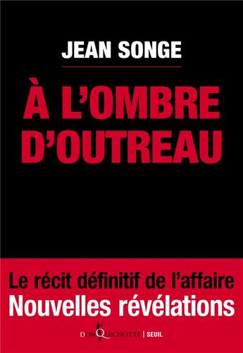 Couverture du livre « A l'ombre d'Outreau » de Jean Songe aux éditions Seuil