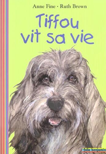 Couverture du livre « Tiffou vit sa vie » de Anne Fine aux éditions Gallimard-jeunesse