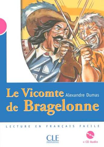 Couverture du livre « Vicomte de Bragelonne » de Alexandre Dumas aux éditions Cle International