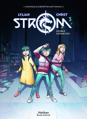 Couverture du livre « Strom Tome 3 : Double disparition » de Lylian et James Christ aux éditions Nathan