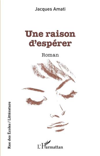 Couverture du livre « Une raison d'espérer » de Jacques Amati aux éditions L'harmattan