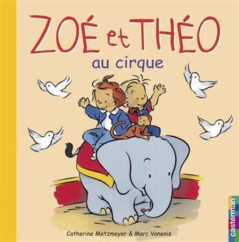 Couverture du livre « Zoé et Théo Tome 3 » de Metzmeyer/Vanenis aux éditions Casterman