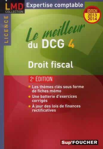 Couverture du livre « Le meilleur du DCG 4 ; droit fiscal (2e édition) » de Jean-Luc Mondon et Jean-Yves Jomard aux éditions Foucher