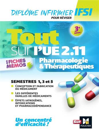 Couverture du livre « Tout sur pharmacologie et thérapeutiques UE 2.11 - infirmier en IFSI - DEI - révision (3e édition) » de Andre Le Texier aux éditions Foucher