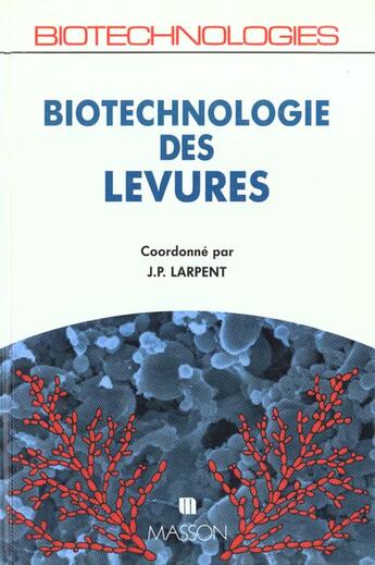 Couverture du livre « Biotechnologie Des Levures » de Larpent aux éditions Elsevier-masson