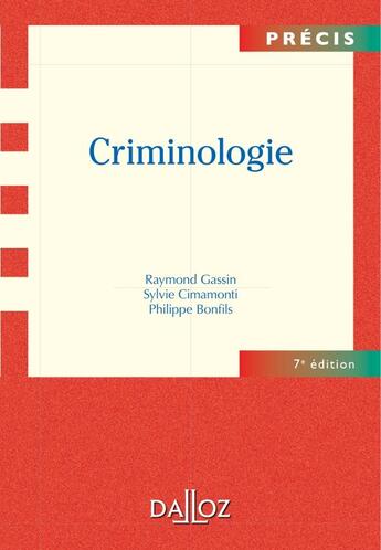 Couverture du livre « Criminologie (7e édition) » de Raymond Gassin et Sylvie Cimamonti et Philippe Bonfils aux éditions Dalloz