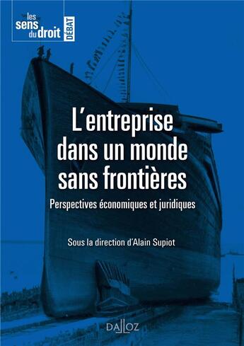 Couverture du livre « L'entreprise dans un monde sans frontières ; perspectives économiques et juridiques » de Alain Supiot aux éditions Dalloz