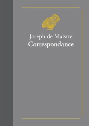 Couverture du livre « Correspondance » de Joseph De Maistre aux éditions Belles Lettres