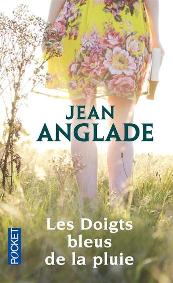 Couverture du livre « Les doigts bleus de la pluie » de Jean Anglade aux éditions Pocket