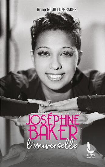 Couverture du livre « Joséphine Baker, l'universelle » de Brian Bouillon-Baker aux éditions Rocher