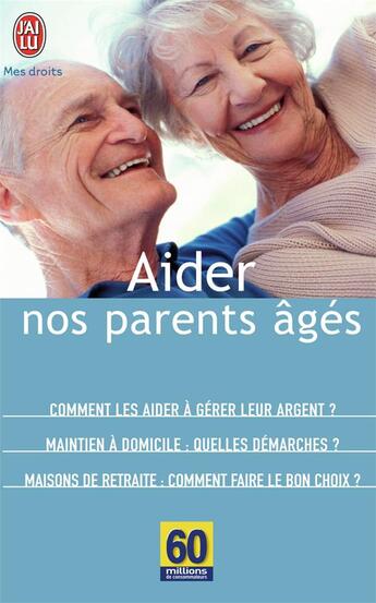 Couverture du livre « Aider nos parents âgés » de  aux éditions J'ai Lu