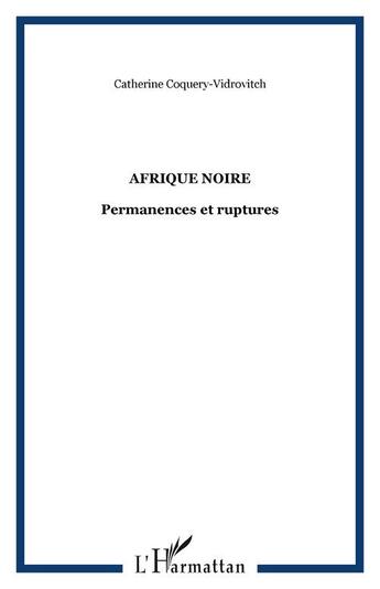 Couverture du livre « Afrique noire » de Coquery-Vidrovitch C aux éditions L'harmattan