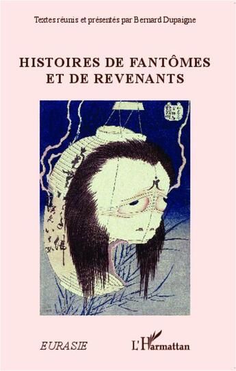 Couverture du livre « Histoires de fantômes et de revenants » de Bernard Dupaigne aux éditions L'harmattan