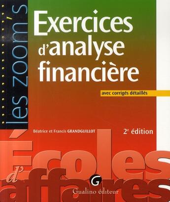 Couverture du livre « Exercices d'analyse financière » de Grandguillot Beatric aux éditions Gualino