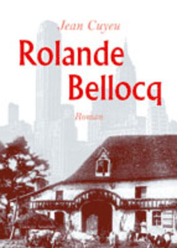 Couverture du livre « Rolande Bellocq » de Jean Cuyeu aux éditions Amalthee