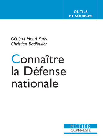 Couverture du livre « Connaitre la defense nationale » de Batifoulier Christia aux éditions Edisens