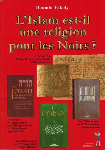 Couverture du livre « L'islam est-il une religion pour les noirs ? » de Doumbi-Fakoly aux éditions Menaibuc